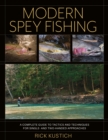 Image for Modern Spey fishing  : a complete guide to tactics and techniques for single- and two-handed approaches