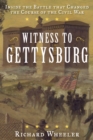 Image for Witness to Gettysburg  : inside the battle that changed the course of the Civil War