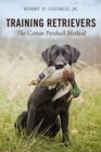 Image for Training retrievers  : the Cotton Pershall method