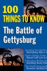 Image for The Battle of Gettysburg: 100 things to know