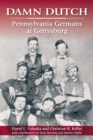 Image for Damn Dutch: Pennsylvania Germans at Gettysburg