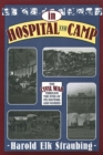 Image for In hospital and camp: the Civil War through the eyes of its doctors and nurses