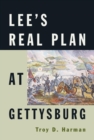 Image for Lee&#39;s real plan at Gettysburg