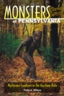 Image for Monsters of Pennsylvania: mysterious creatures in the keystone state