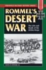 Image for Rommel&#39;s desert war: the life and death of the Afrika Korps