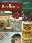 Image for Bandboxes: tips, tools, and techniques for learning the craft