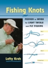 Image for Fishing knots: proven to work for light tackle and fly fishing