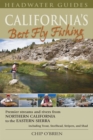 Image for California&#39;s Best Fly Fishing: Premier Streams and Rivers from Northern California to the Eastern Sierra