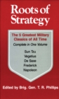 Image for Roots of strategy.: (The 5 greatest military classics of all time)