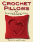 Image for Crochet Pillows with Tunisian &amp; Traditional Techniques