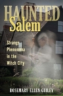 Image for Haunted Salem: strange phenomena in the witch city