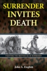 Image for Surrender invites death: fighting the Waffen SS in Normandy