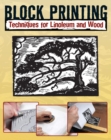 Image for Block printing: basic techniques for linoleum and wood