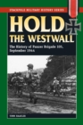 Image for Hold the Westwall: the history of Panzer Brigade 105, September 1944