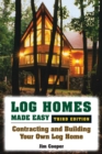 Image for Log homes made easy: contracting and building your own log home