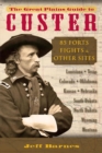 Image for The Great Plains guide to Custer: 85 forts, fights, &amp; other sites