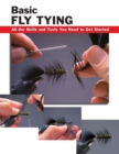 Image for Basic Fly Tying: All the Skills and Tools You Need to Get Started