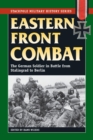 Image for Eastern Front combat: the German soldier in battle from Stalingrad to Berlin