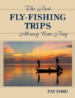 Image for The best fly-fishing trips money can buy