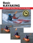 Image for Basic kayaking: all the skills and gear you need to get started