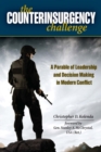 Image for The Counterinsurgency Challenge: A Parable of Leadership and Decision Making in Modern Conflict