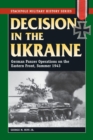 Image for Decision in the Ukraine: German Panzer operations on the Eastern Front, summer 1943