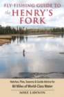 Image for Fly-fishing guide to the Henry&#39;s Fork