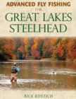 Image for Advanced fly fishing for Great Lakes steelhead