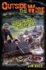 Image for Outside the wire: riding with the &quot;Triple Deuce&quot; in Vietnam, 1970