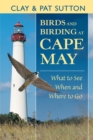 Image for Birds and Birding at Cape May: What to See and When and Where to Go