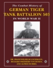 Image for The Combat History of German Tiger Tank Battalion 503 in World War II: in World War II
