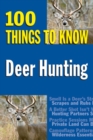Image for Deer Hunting: 100 Things to Know