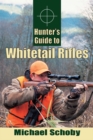 Image for Hunters Guide to Whitetail Rifles