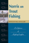 Image for Norris on trout fishing: a lifetime of angling insights