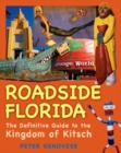 Image for Roadside Florida: the definitive guide to the kingdom of kitsch