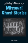 Image for The Big Book of Missouri Ghost Stories