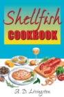Image for Shellfish Cookbook