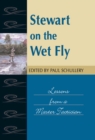 Image for Stewart on the wet fly: lessons from a master tactician