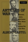 Image for Articles Of War : Winners, Losers, (And Some Who Were Both) During The Civil War