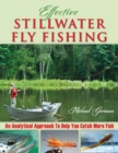 Image for Effective stillwater fly fishing: an analytical approach to help you catch more fish