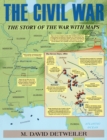 Image for The Civil War: the story of the war with maps