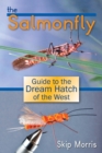 Image for The salmonfly: guide to the dream hatch of the West