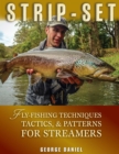 Image for Strip-set: fly fishing techniques, tactics, patterns for streamers
