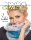 Image for Crochet cowls: bold and beautiful designs