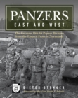 Image for Panzers East and West: the German 10th SS Panzer Division from the Eastern Front to Normandy