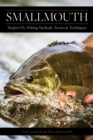 Image for Smallmouth: modern fly-fishing methods, tactics, and techniques