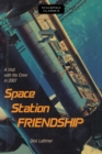 Image for Space Station Friendship A Vispb