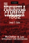 Image for The Peninsula Campaign 1862: McClellan and Lee Struggle for Richmond