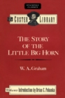Image for The Story of the Little Big Horn: Custer&#39;s Last Fight