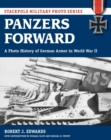 Image for Panzers forward: a photo history of German armor in World War II